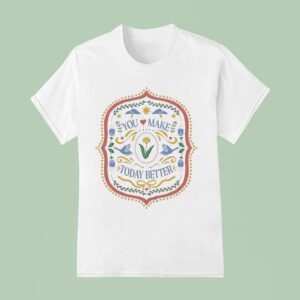 To Write Love On Her Arms You Make Today Better Saga T Shirt