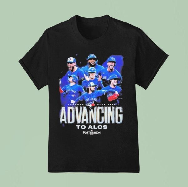 Toronto Blue Jays For Advancing To Alcs Champions Postseason Mlb T Shirt