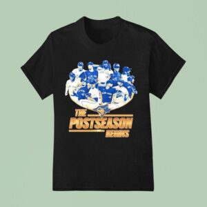 Toronto Blue Jays The Postseason Begins T Shirt