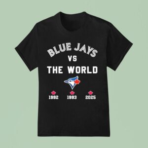 Toronto Blue Jays Vs The World T Shirt