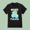Trump Hair More Ice Please T Shirt