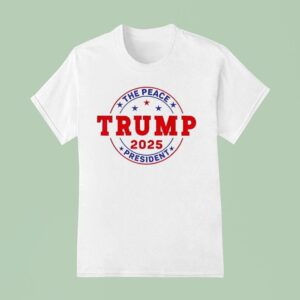 Trump The Peace President T Shirt