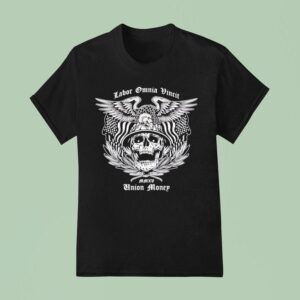 Union Money Labor Omnia Vinci T Shirt