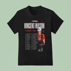 Vincent Mason There I Go Tour Dates T Shirt