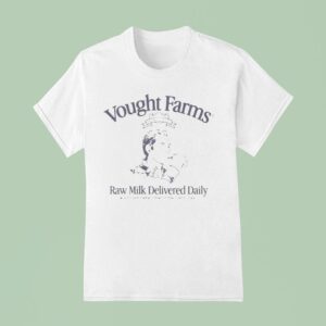 Vought Farms Raw Milk Delivered Daily T Shirt