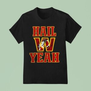 Washington Commanders Hail Yeah T Shirt