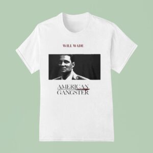 Will Wade American Gangster T Shirt
