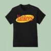 Yankees Nyy Seinfeld Limited Edition T Shirt