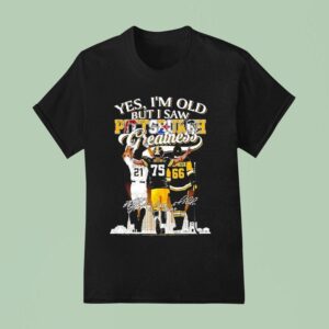 Yes I M Old But I Saw Pittsburgh Athletes Greatness Clemente Greene Lemieux Signatures T Shirt