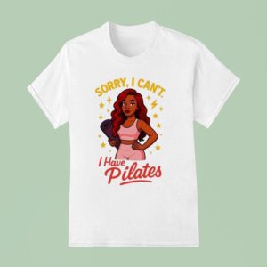 Yoga Sorry I Can T I Have Pilates T Shirt