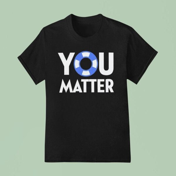 You Matter Logo T Shirt