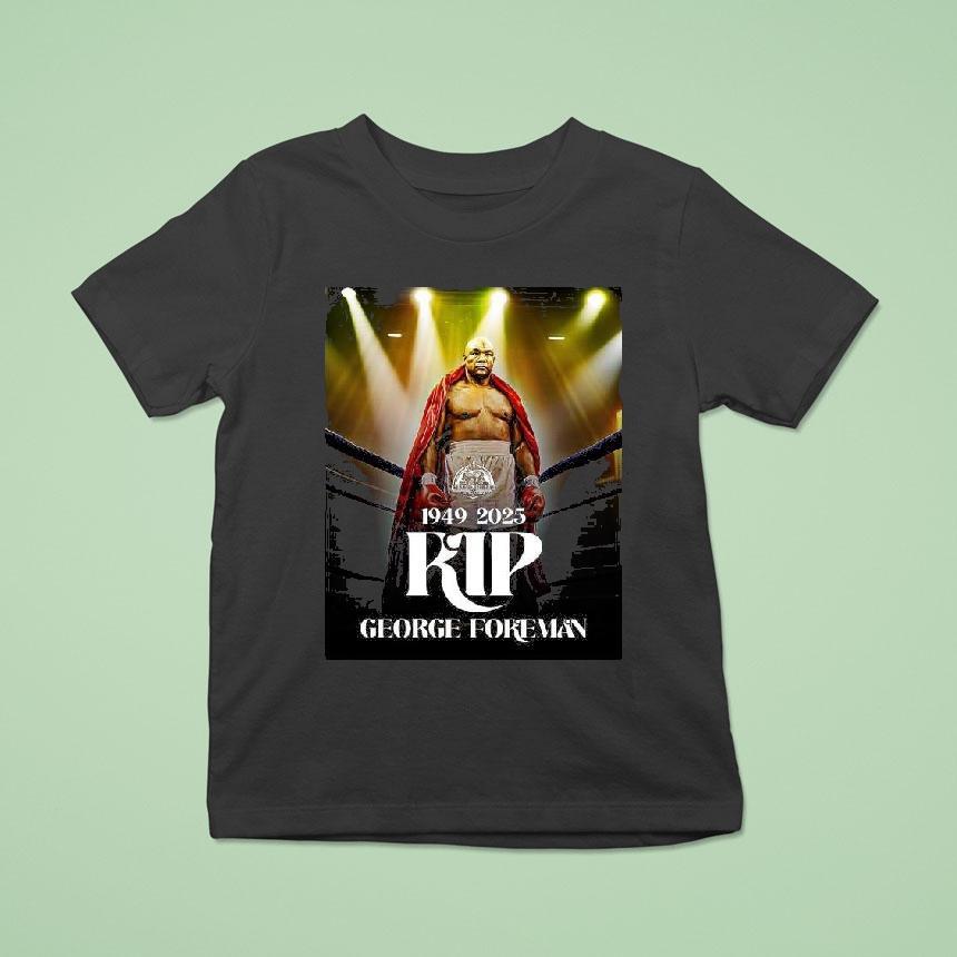 Rip Big George Foreman T Shirt Rip Big George Foreman T Shirt