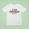 A Few Small Beers French La Revolucion T Shirt