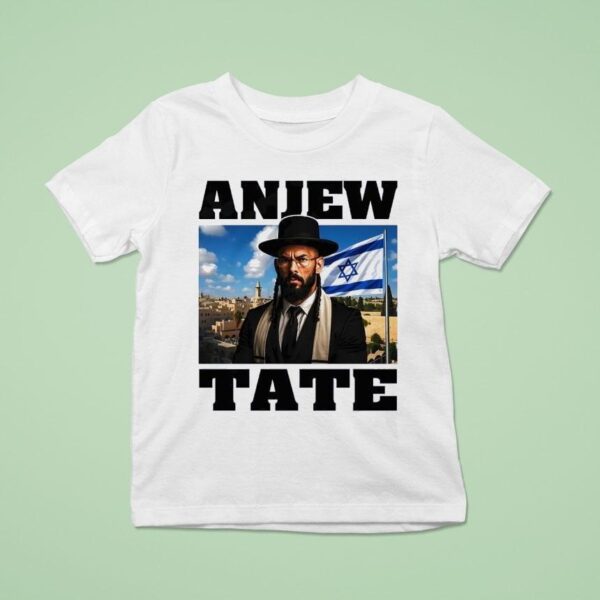 Andrew Tate Israel Anjew Tate T Shirt