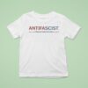 Antifascist Proud American T Shirt