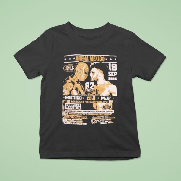 Arena Mexico Lucha Estelar Mstico Vs Mjf Jarocha Vs Lluvia Persephone And Revna Isis T Shirt