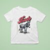 Bad Ass Donkey T Shirt