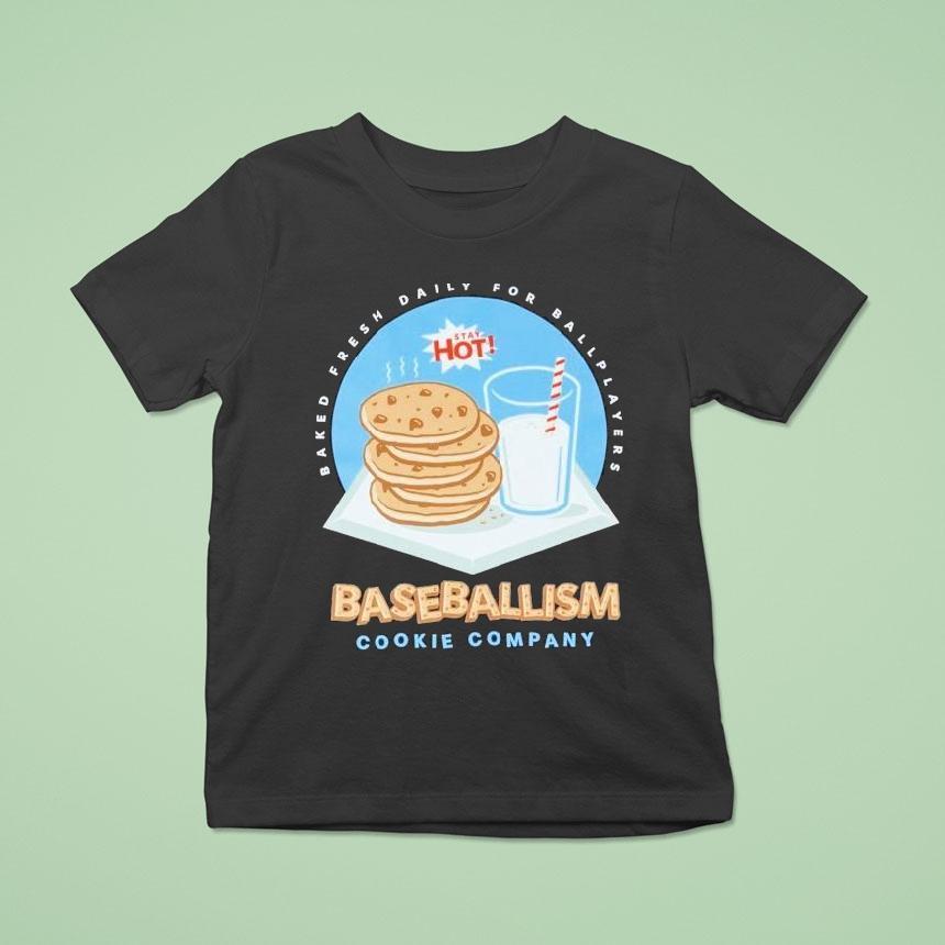 Baked Fresh Daily For Ballplayers Cookies Milk Baseballism T Shirt Baked Fresh Daily For Ballplayers Cookies Milk Baseballism T Shirt
