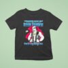 Bone Cold Steve Pawstin Open Up A Gan Of Woof Ass T Shirt