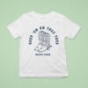 Brent Cobb Keep Em On They Toes Boots T Shirt