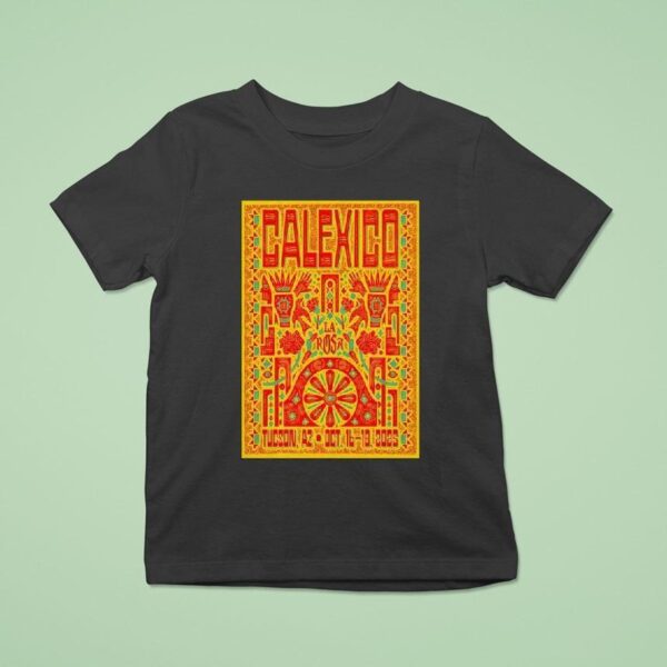 Calexico October La Rosa In Tucson Az T Shirt
