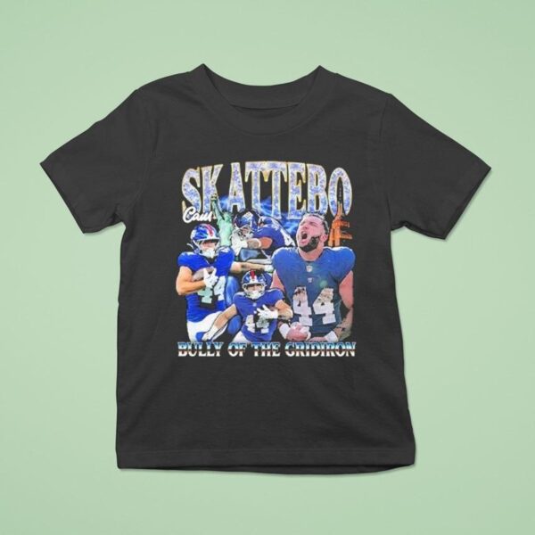 Cameron Skattebo Bully Of The Gridiron T Shirt