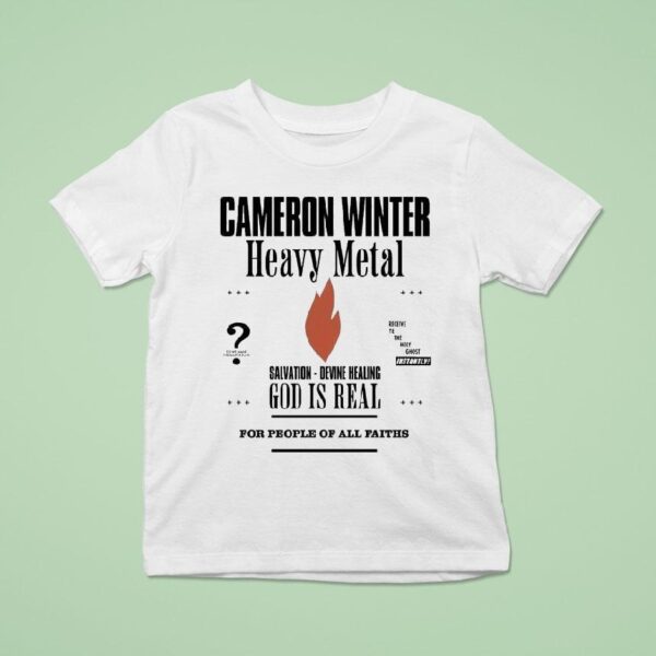 Cameron Winter Heavy Metal Salvation Divine Healing God Is Real For People Of All Faiths T Shirt