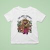 Cowboy Frog You Are A Cowboy Like Me T Shirt