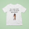 Cut Thw Cord Kill The King And Reset King Gizzard And The Lizard Wizard T Shirt