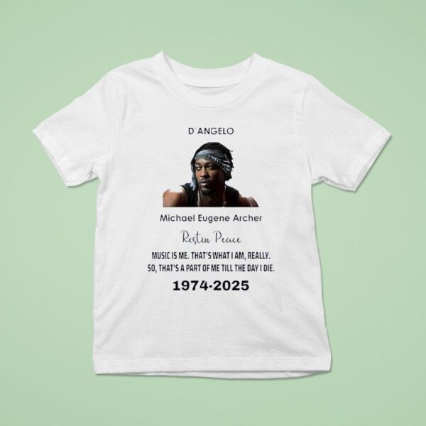 D Angelo Micheal Eugene Archer Rest In Peace T Shirt