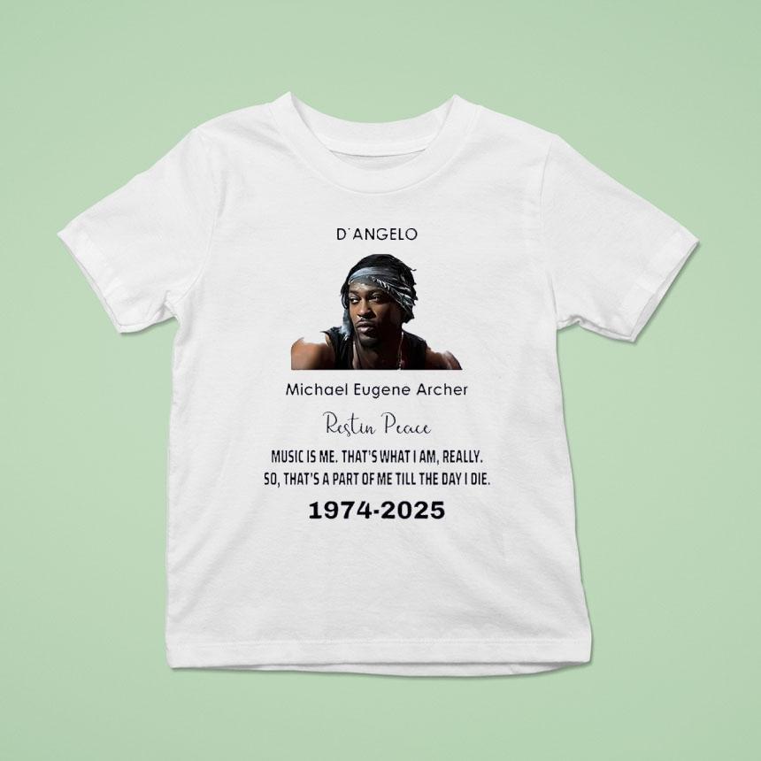 D Angelo Micheal Eugene Archer Rest In Peace T Shirt D Angelo Micheal Eugene Archer Rest In Peace T Shirt