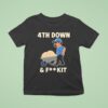 Dan Campbell Th Down And Fk I T Shirt