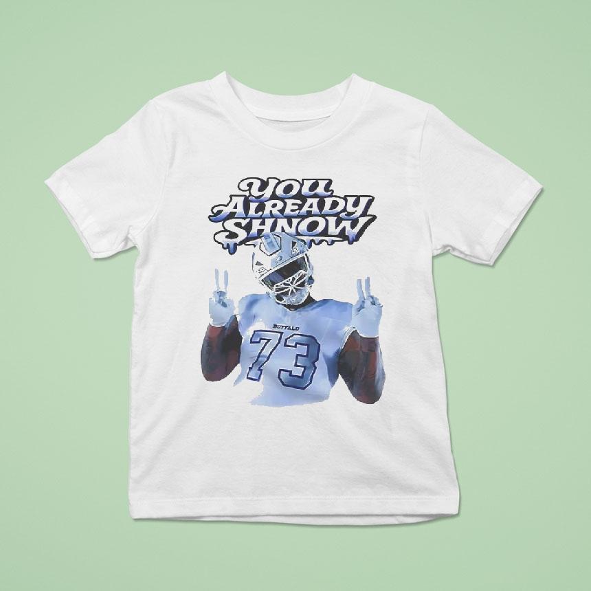 Dion Dawkins You Already Shnow T Shirt Dion Dawkins You Already Shnow T Shirt
