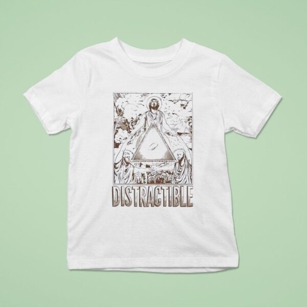 Distractible Of Fairness Jesus T Shirt