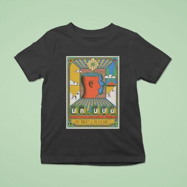 Dr Dog Octiber Ardmore Music Hall In Ardmore Pa T Shirt