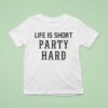 Drake Life Is Short Party Hard T Shirt