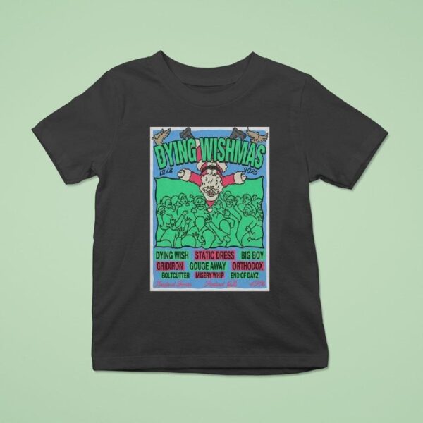 Dying Wishmas Roseland Theater Portland December T Shirt