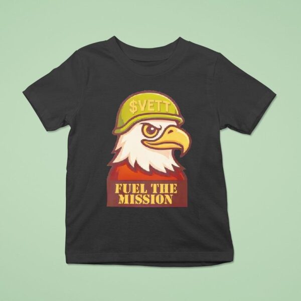 Eagle Vett Fuel The Mission T Shirt