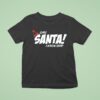 Elf Omg Santa I Know Him Holiday Christmas T Shirt