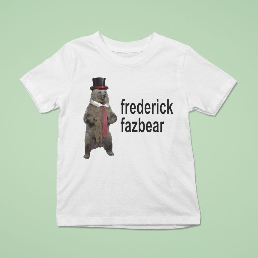 Fancy Frederick Fazbear T Shirt Fancy Frederick Fazbear T Shirt