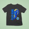 Fear None Los Angeles Rams T Shirt