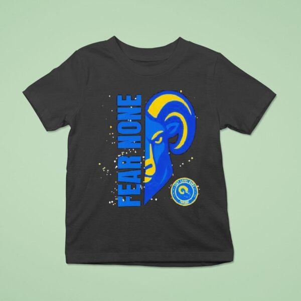 Fear None Los Angeles Rams T Shirt
