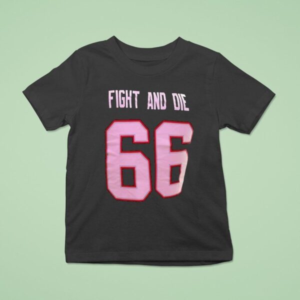 Fight And Die Will Campbell New England Patriots T Shirt