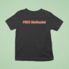 Fire Mike Mcdaniel T Shirt