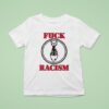 Fishbone Fuck Racism T Shirt
