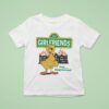 Girlfriends There Goes The Neighborhood Duck T Shirt