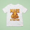 Glen Mason Mase In Your Face T Shirt