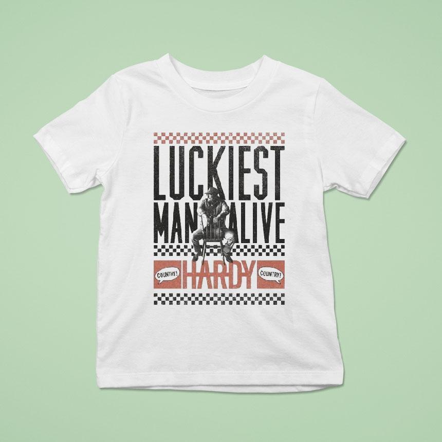 Hardy Luckiest Man Alive Country T Shirt Hardy Luckiest Man Alive Country T Shirt