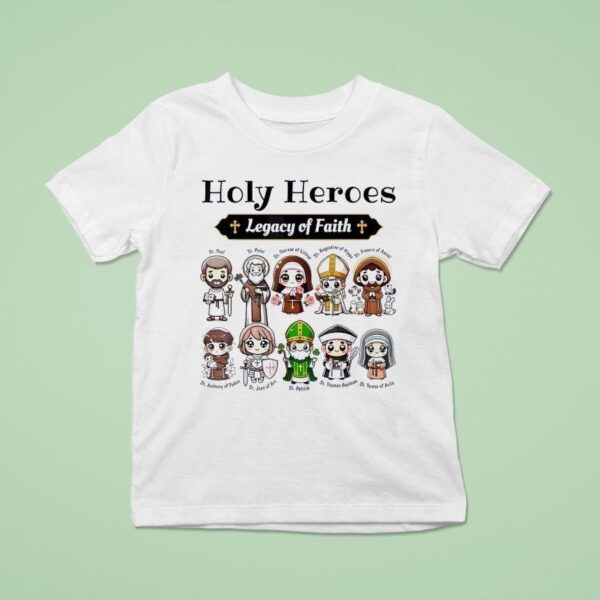 Holy Heroes Legacy Of Faith Catholic Saints Collection T Shirt