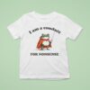 I Am A Conduit For Nonsense Frog T Shirt